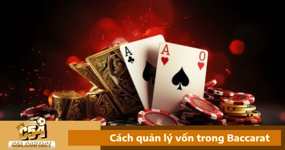 Cách Quản Lý Vốn Trong Baccarat: Chiến Lược Hiệu Quả 1 Cách Quản Lý Vốn Trong Baccarat Là Gì?